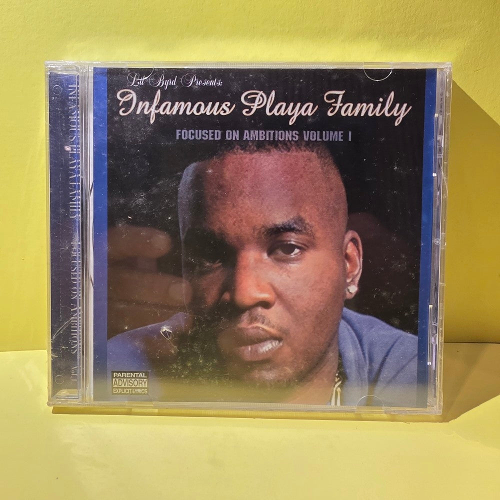 Lil Byrd Presents Infamous Playa Family - Focused On Ambitions Vol. I - 1998 - CD 3117 - New - Sealed - CDs