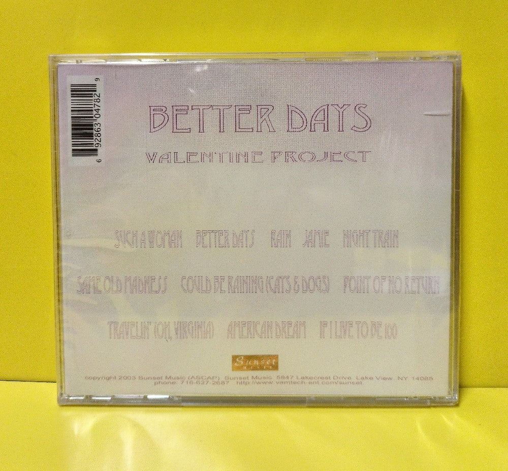 Valentine Project - Better Days - 2003 - SMCD2003 - New - Sealed - CDs