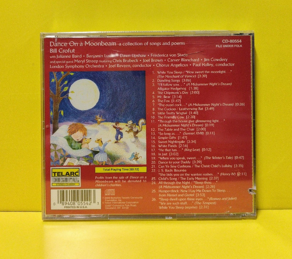 Bill Crofut, Julianne Baird, Benjamin Luxon, Dawn Upshaw, Frederica von Stade, Meryl Streep, London Symphony Orchestra, Chorus Angelicus - Dance On A Moonbeam - 2000 - CD-80554 - New - Sealed - CDs