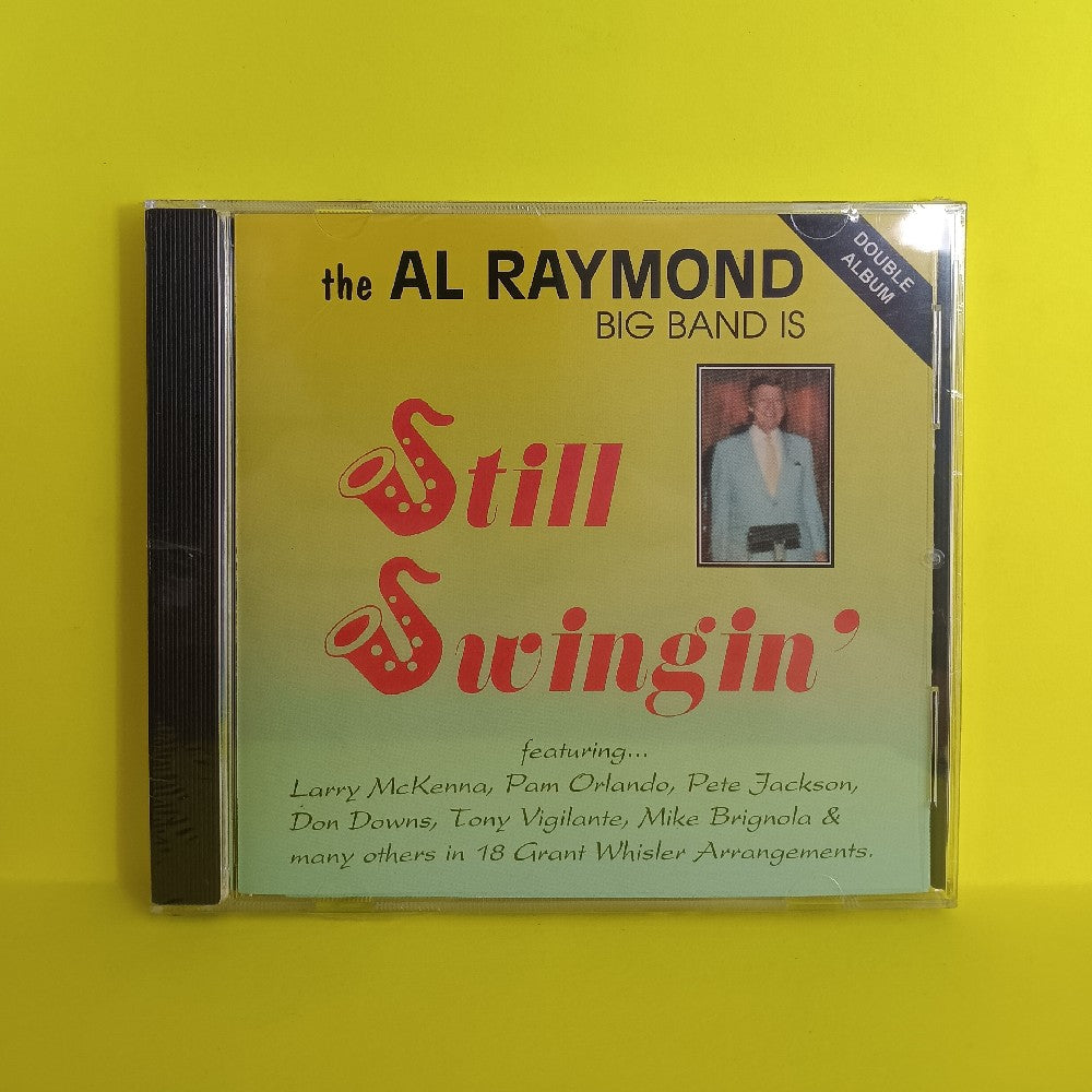 The Al Raymond Big Band - Still Swingin' - 219AR - New - Sealed - CDs