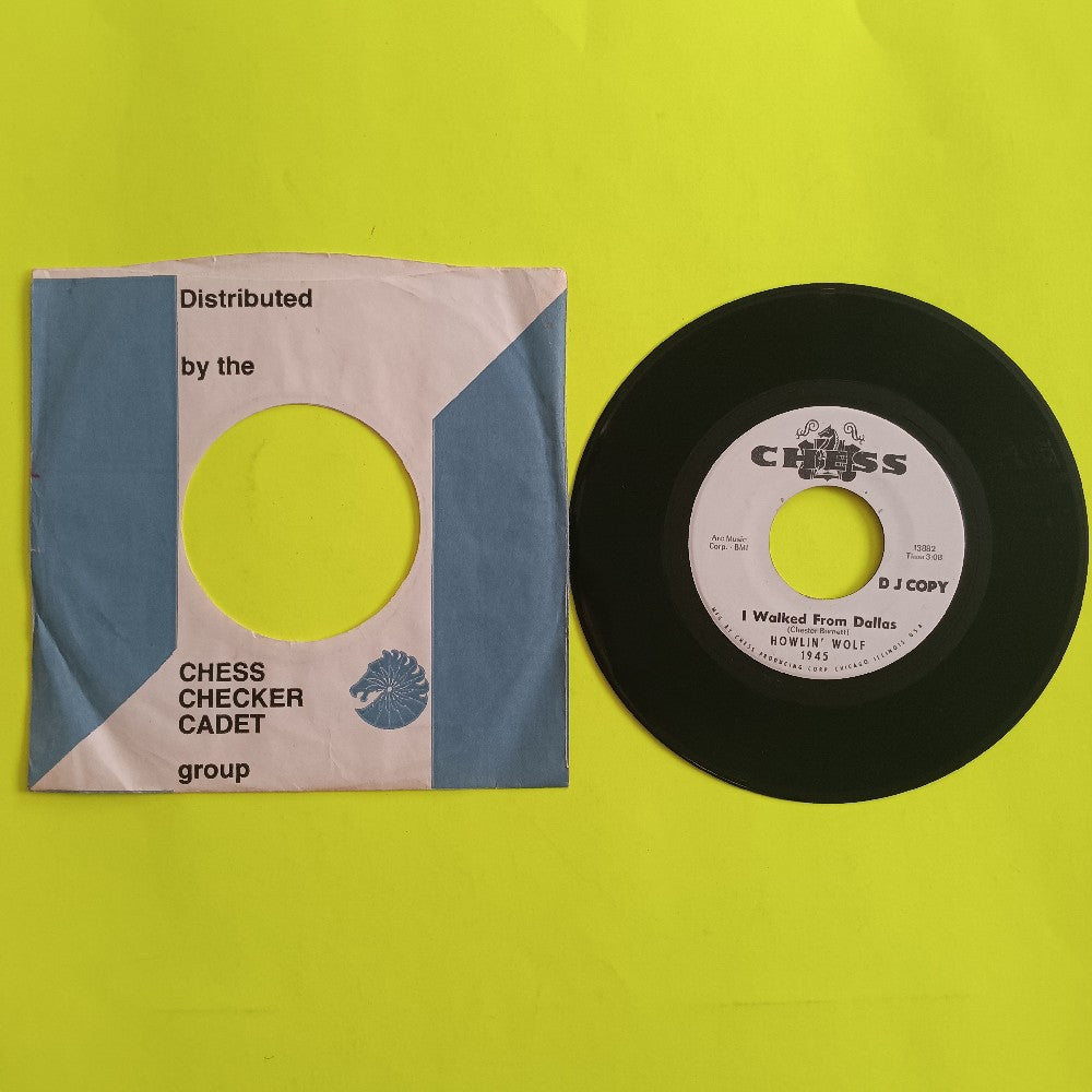 Howlin Wolf - I Walked From Dallas PROMO 7" - Chess 13882 / 13884 - Used - VG++ - Vinyl