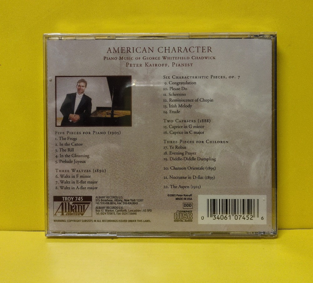 Peter Kairoff, George Whitefield Chadwick - American Character - 2005 - TROY 745 - New - Sealed - CDs