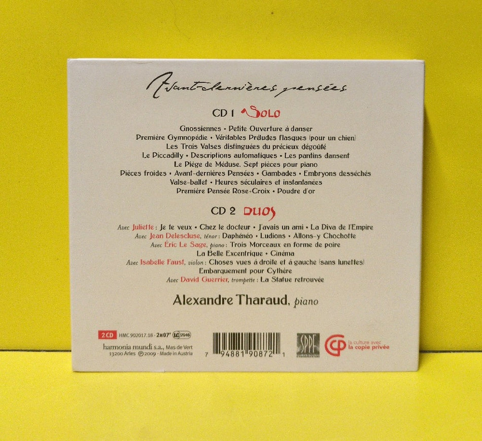 Erik Satie, Alexandre Tharaud & Éric Le Sage ∙ Juliette ∙ Jean Delescluse ∙ Isabelle Faust ∙ David Guerrier - Avant-Dernières Pensées - 2009 - HMC 902017.18 - Used - EX - CDs - 2xCD Set - France Import