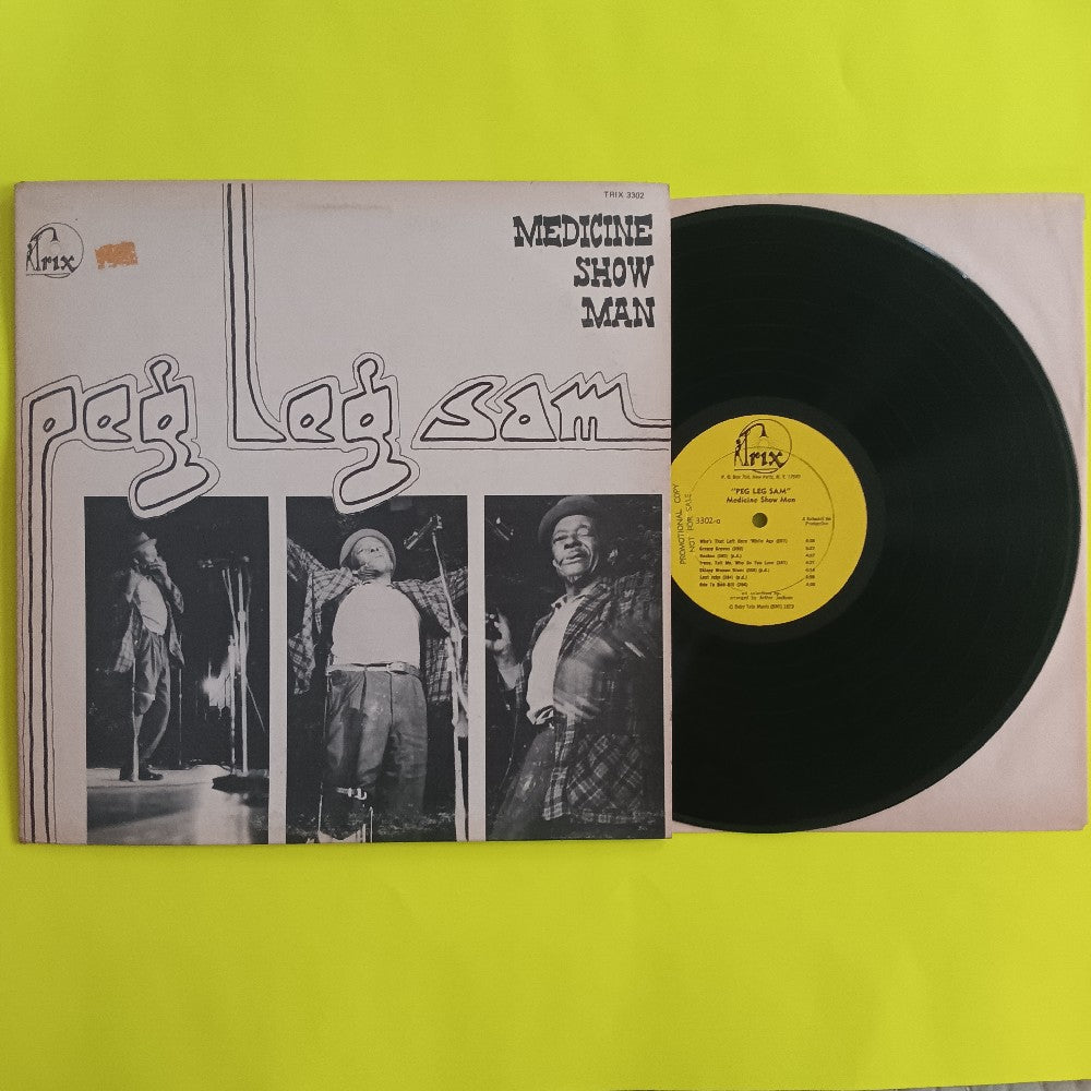 Peg Leg Sam - Medicine Show Man MONO PROMO - 1973 - TRIX 3302 - Used - VG++ - Vinyl