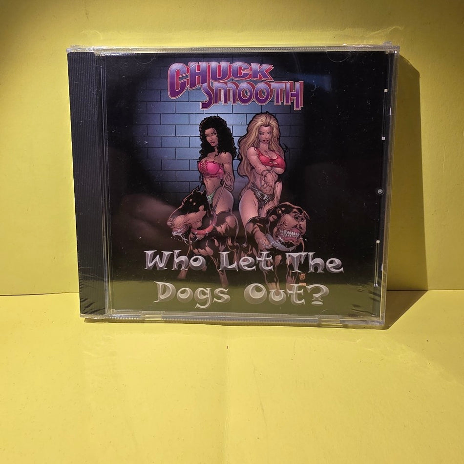 Chuck Smooth - Who Let The Dogs Out? - 1999 - WS 00022 - New - Sealed - CDs