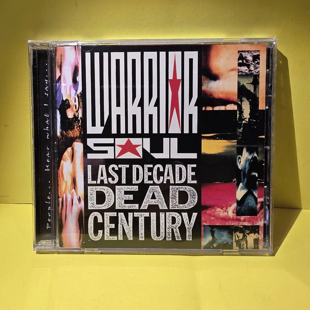 Warrior Soul - Last Decade Dead Century - 2006 - NMS050 - Used - VG++ - CDs