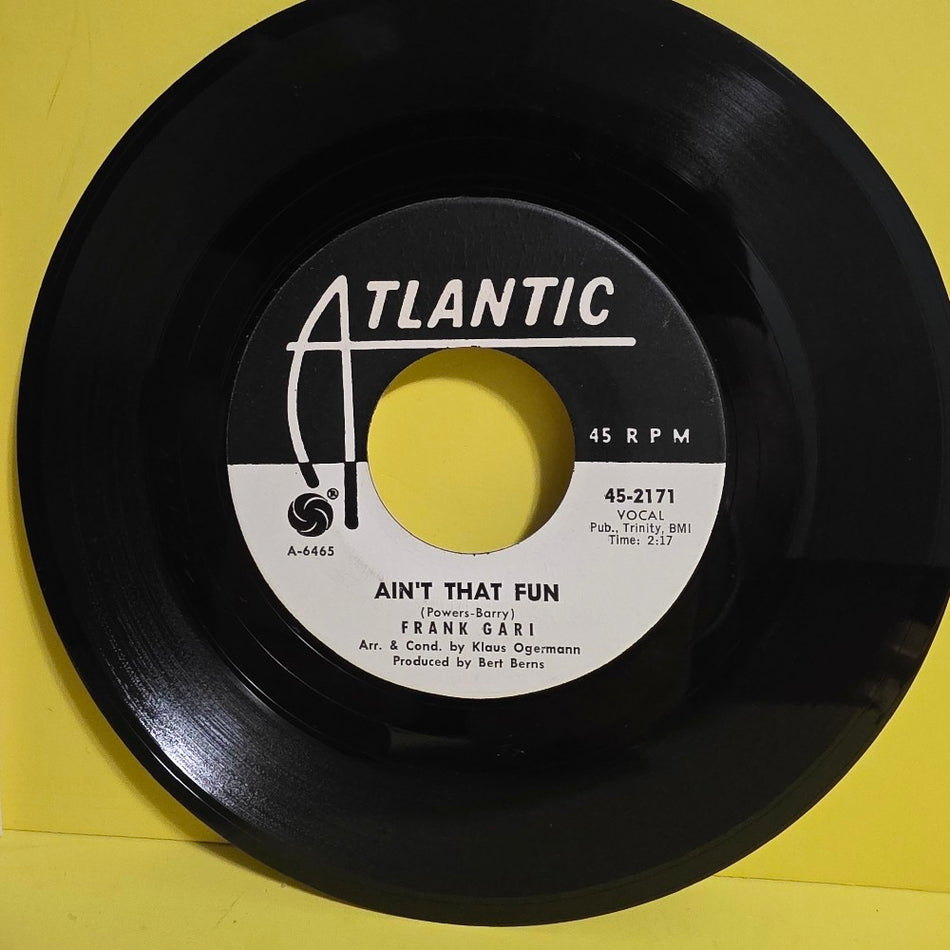 Frank Gari - Ain't That Fun / Promo  - 1962 - 45-2171 - Used - EX - Vinyl