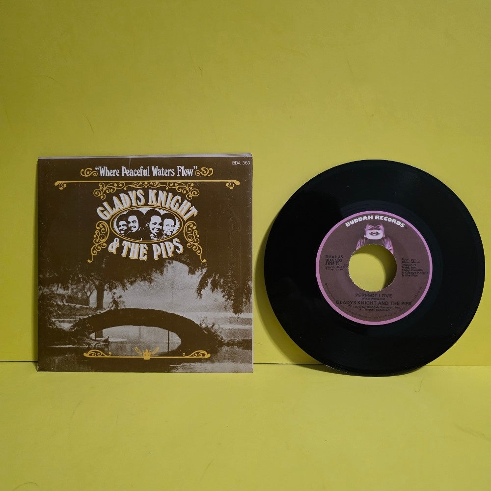 Gladys Knight And The Pips - Where Peaceful Waters Flow / Perfect Love  - 1973 - BDA 363 - Used - NM - Vinyl