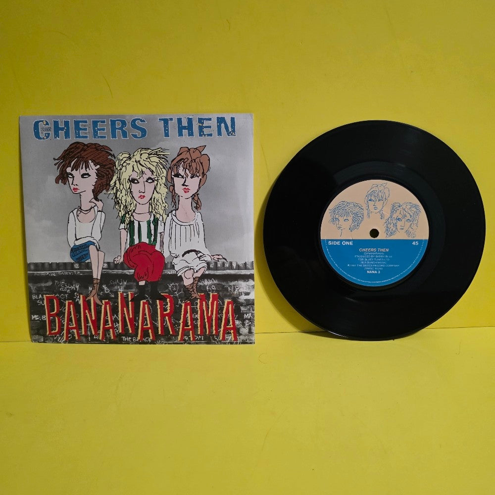 Bananarama  - Cheers Then / Girl About Town - 1982 - NANA 3 - Used - EX - Vinyl