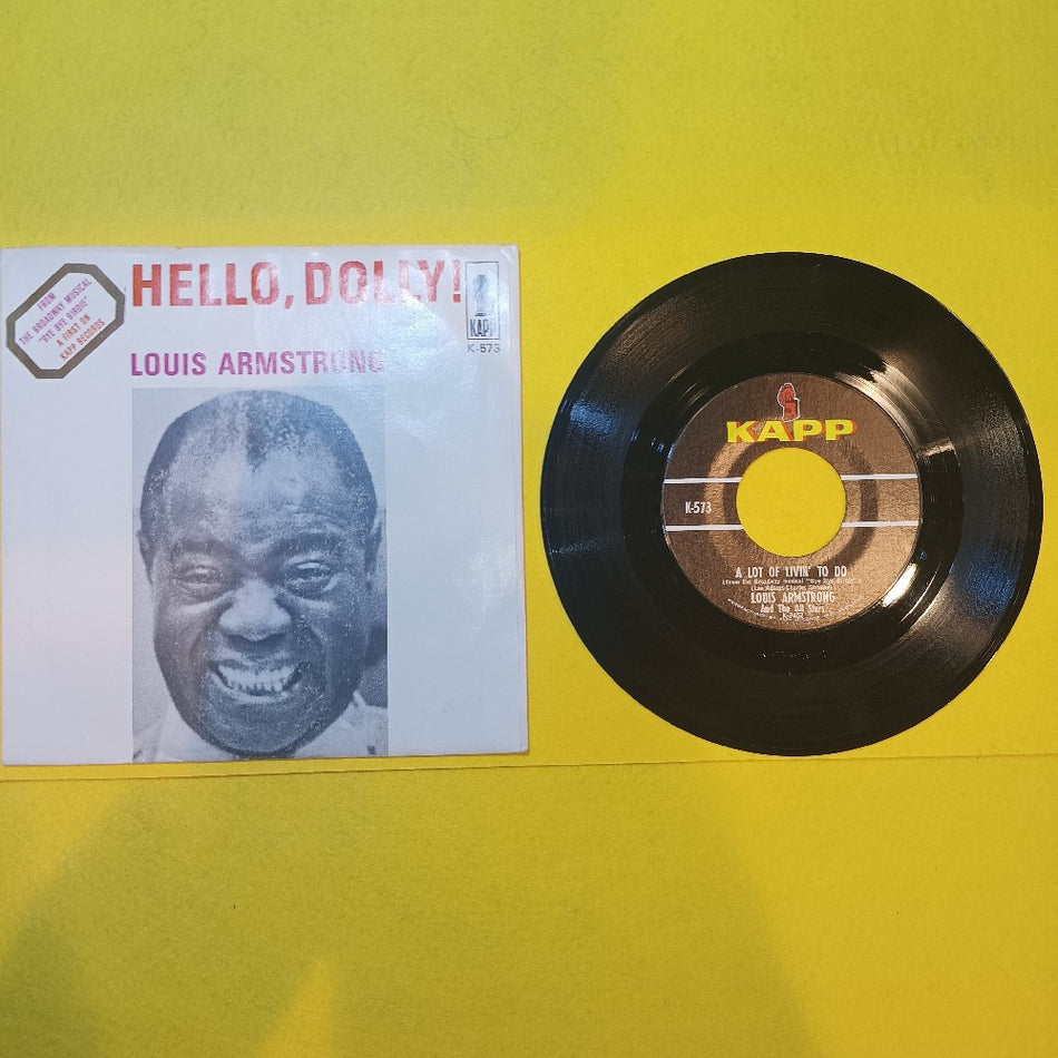 Louis Armstrong - Hello, Dolly! / A Lot Of Livin' To Do 7" 45 RPM - 1964 - K-573 - Used - VG+ - Vinyl