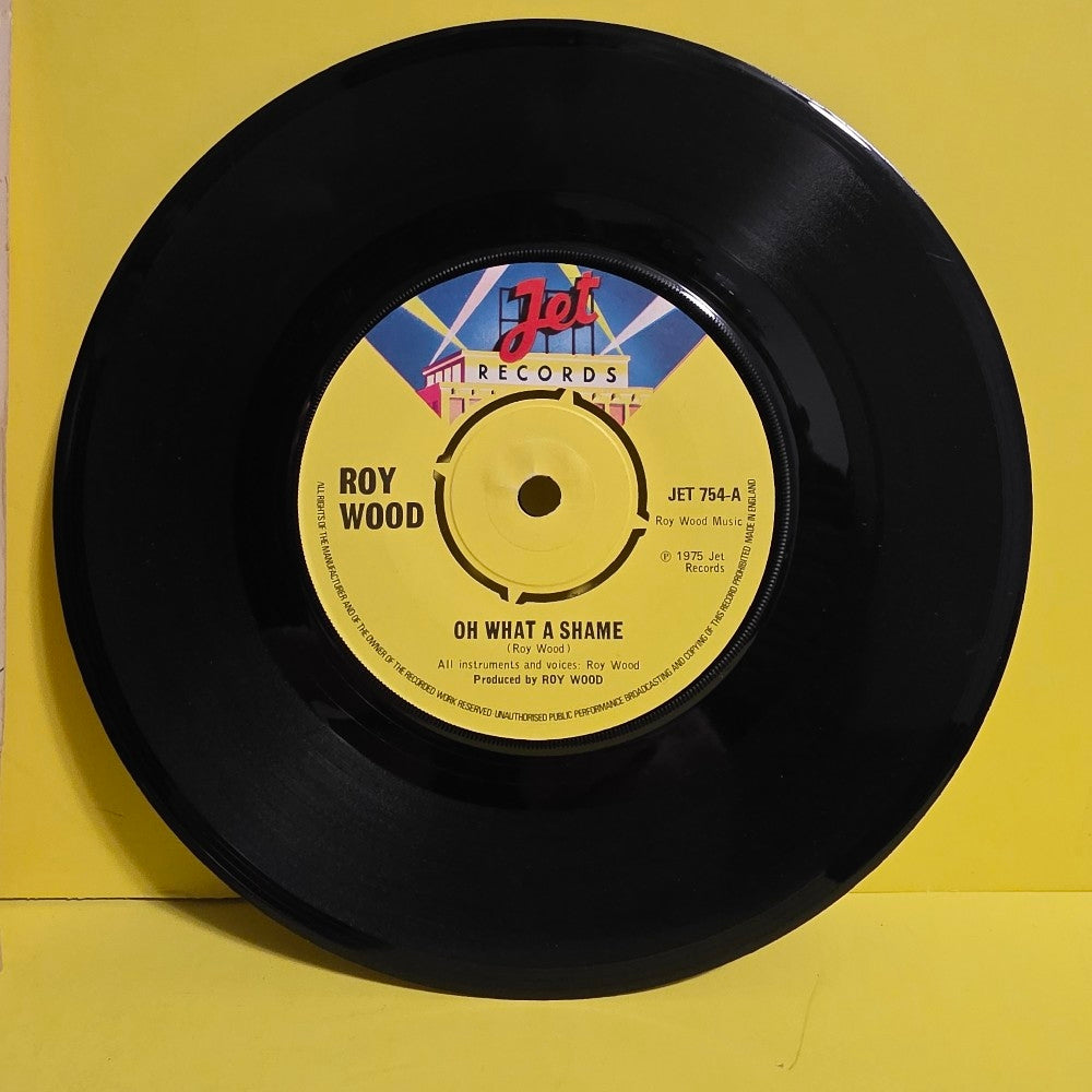 Roy Wood - Oh What A Shame  7" - 1975 - JET 754 - Used - NM - Vinyl