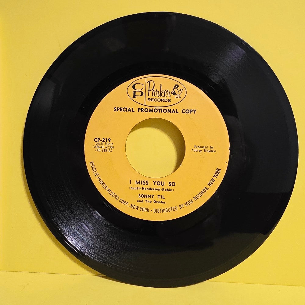 Sonny Til And The Orioles  - I Miss You So / Hey! Little Woman/ Promo  - 1963 - CP-219 - Used - VG+ - Vinyl