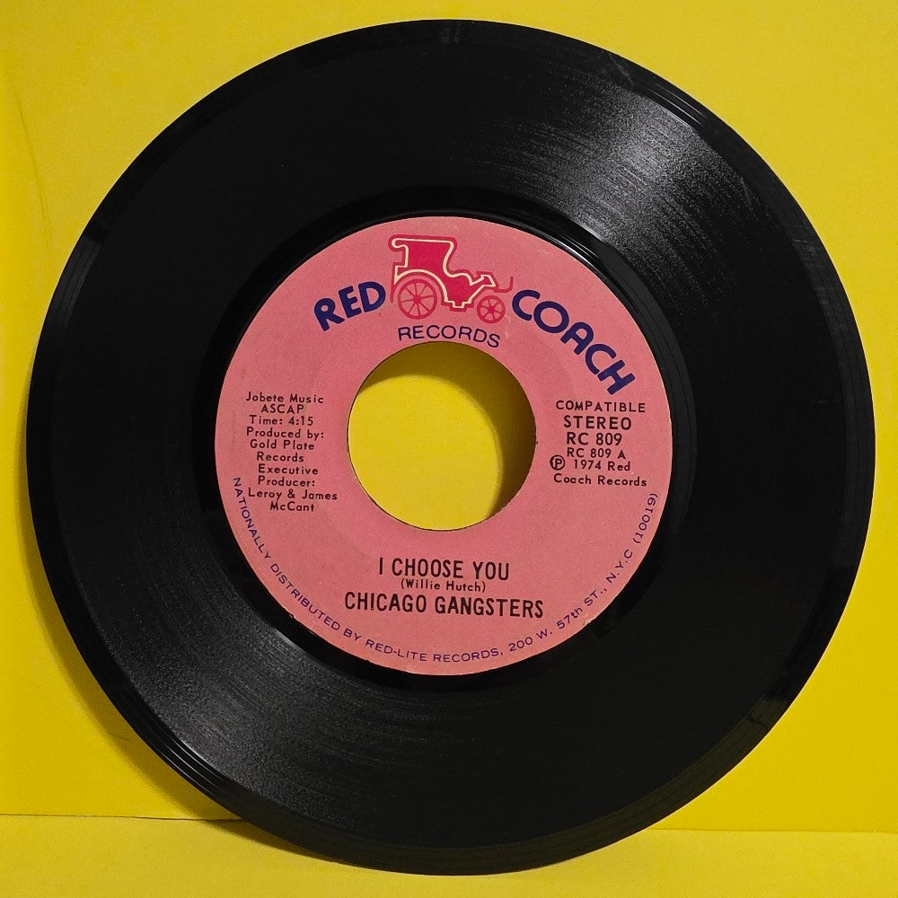 Chicago Gangsters Rare 7" - I Chose You / My Ship - 1974 - RC 809 - Used - VG++ - Vinyl