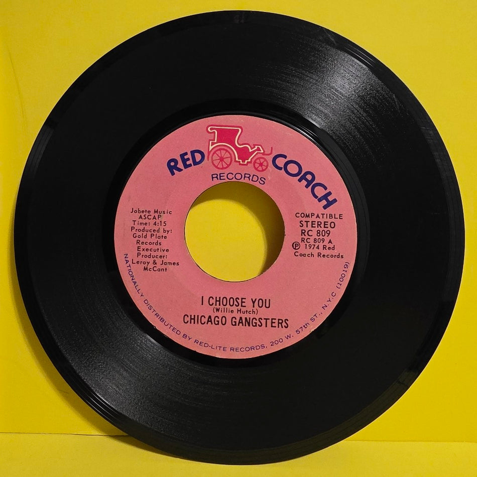 Chicago Gangsters Rare 7" - I Chose You / My Ship - 1974 - RC 809 - Used - VG++ - Vinyl