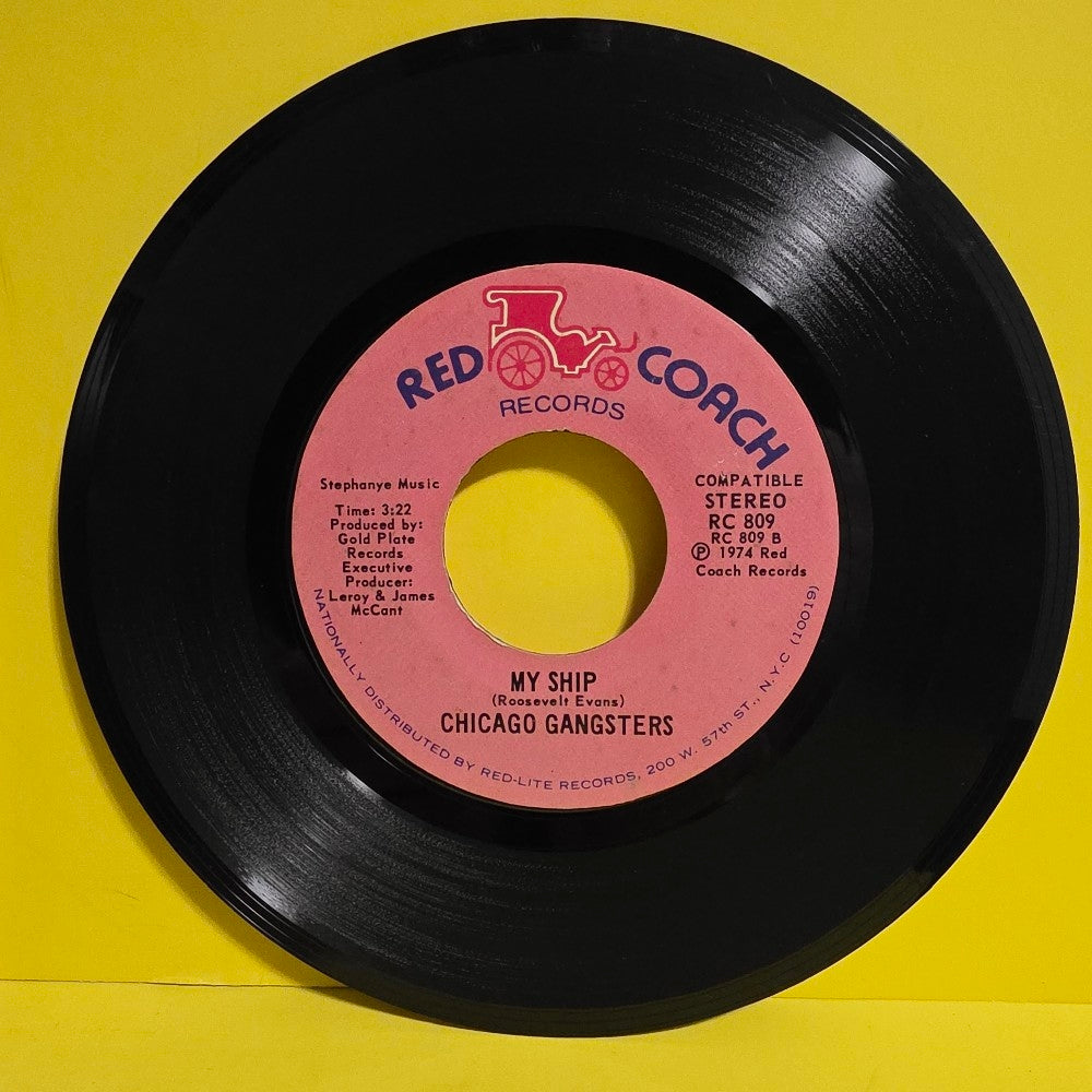 Chicago Gangsters Rare 7" - I Chose You / My Ship - 1974 - RC 809 - Used - VG++ - Vinyl