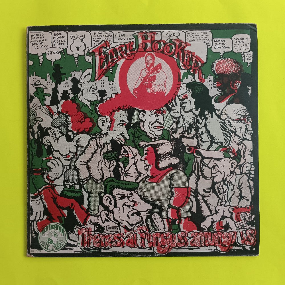 Early Hooker - There's A Fungus Amung Us UK - 1972 - RL 009 - Used - VG++ - Vinyl