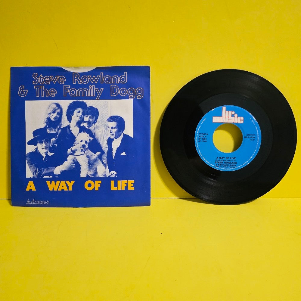 Steve Rowland & The Family Dogg - A Way Of Life 7" - 1983 - BRS 45046 - Used - VG++ - Vinyl