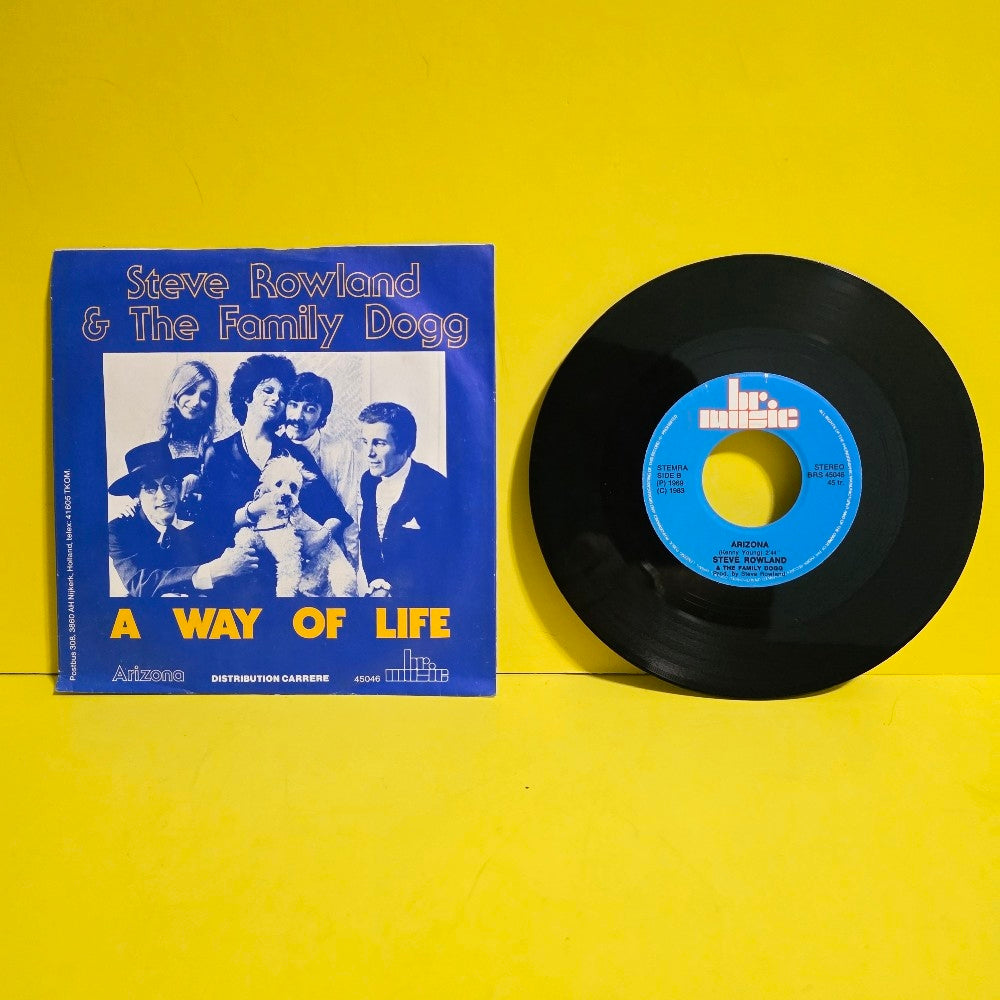 Steve Rowland & The Family Dogg - A Way Of Life 7" - 1983 - BRS 45046 - Used - VG++ - Vinyl