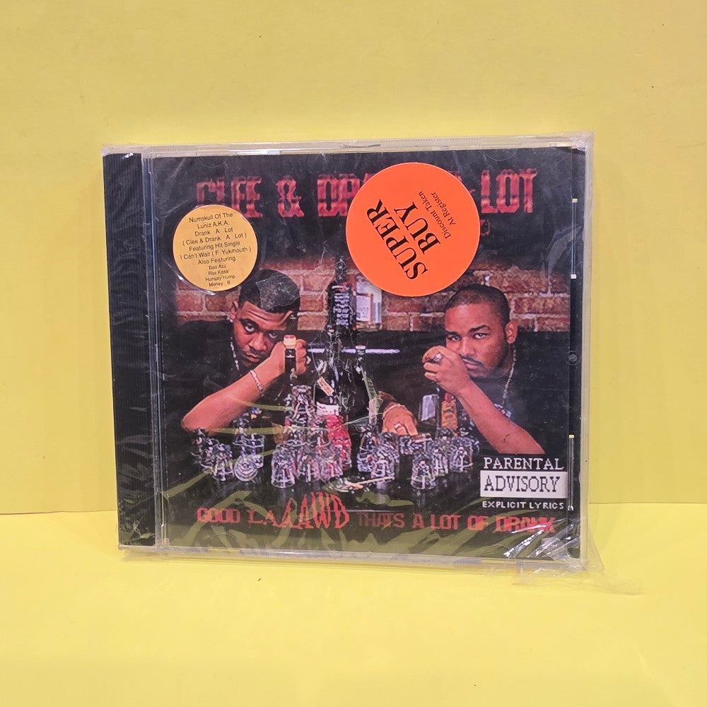 Clee & Drank-A-Lot - Good Laaawd That's A Lot Of Drank - 1999 - New - Sealed - CDs