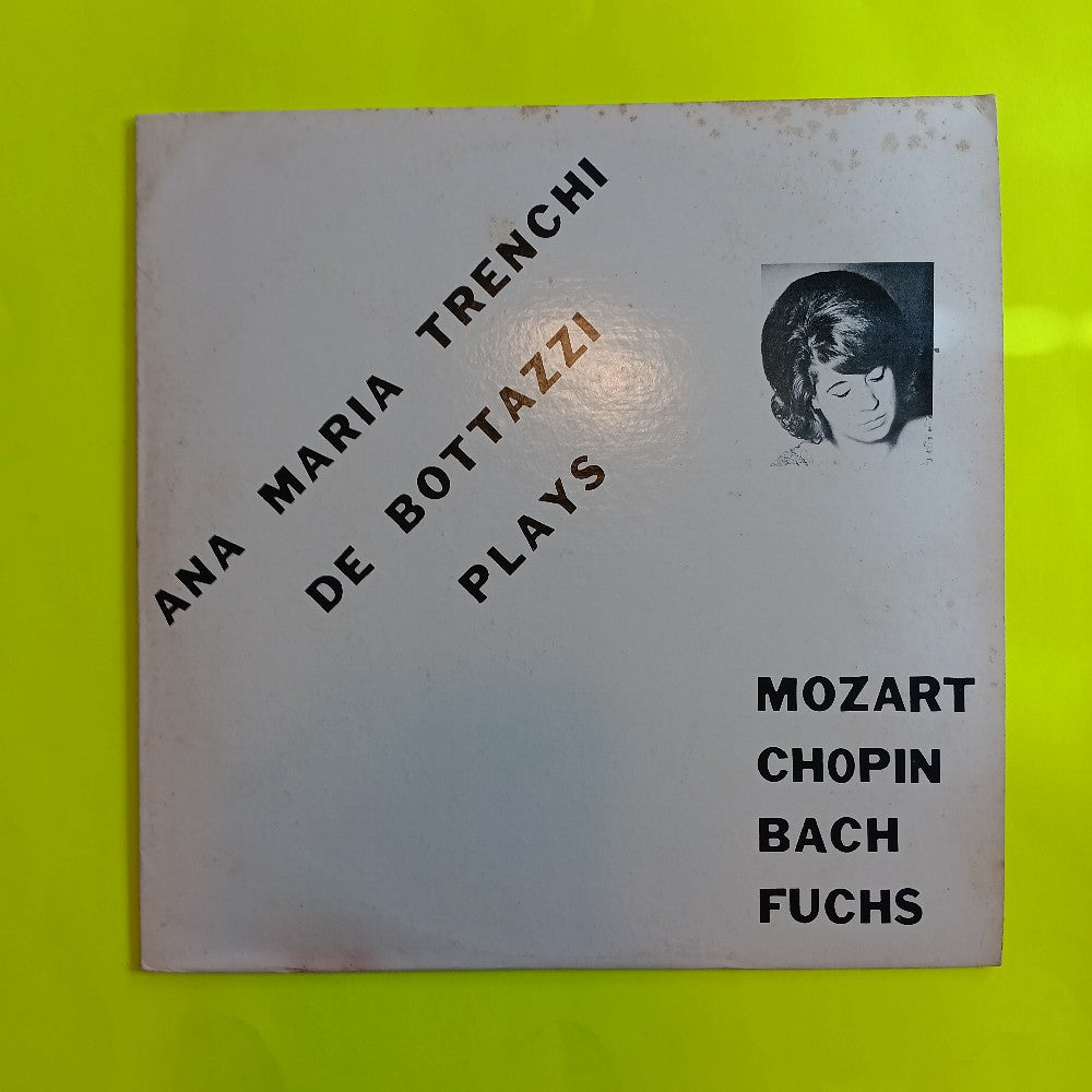 Ana Maria Trenchi De Bottazzi - Plays Mozart Chopin Bach Fuchs - HF 101 - Used - VG++ - Vinyl