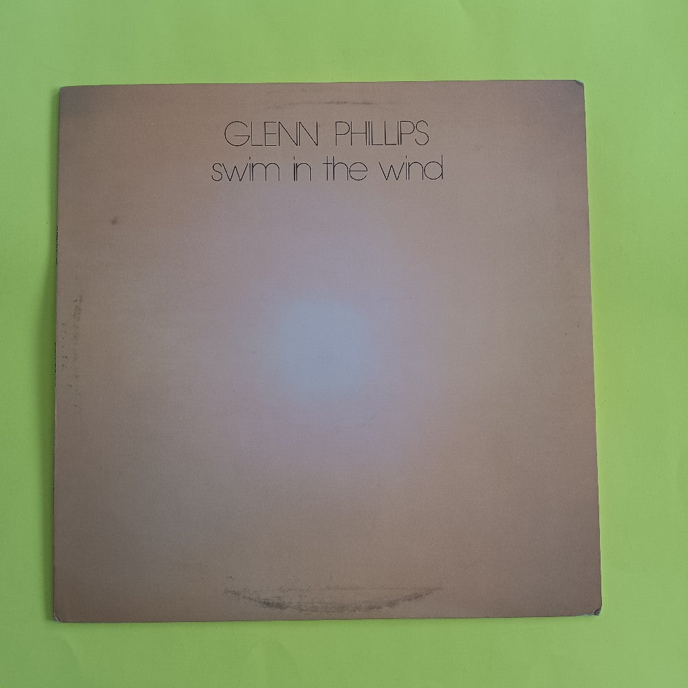 Glenn Phillips - Swim In The Wind UK - 1977 - V2087 - Used - EX - Vinyl