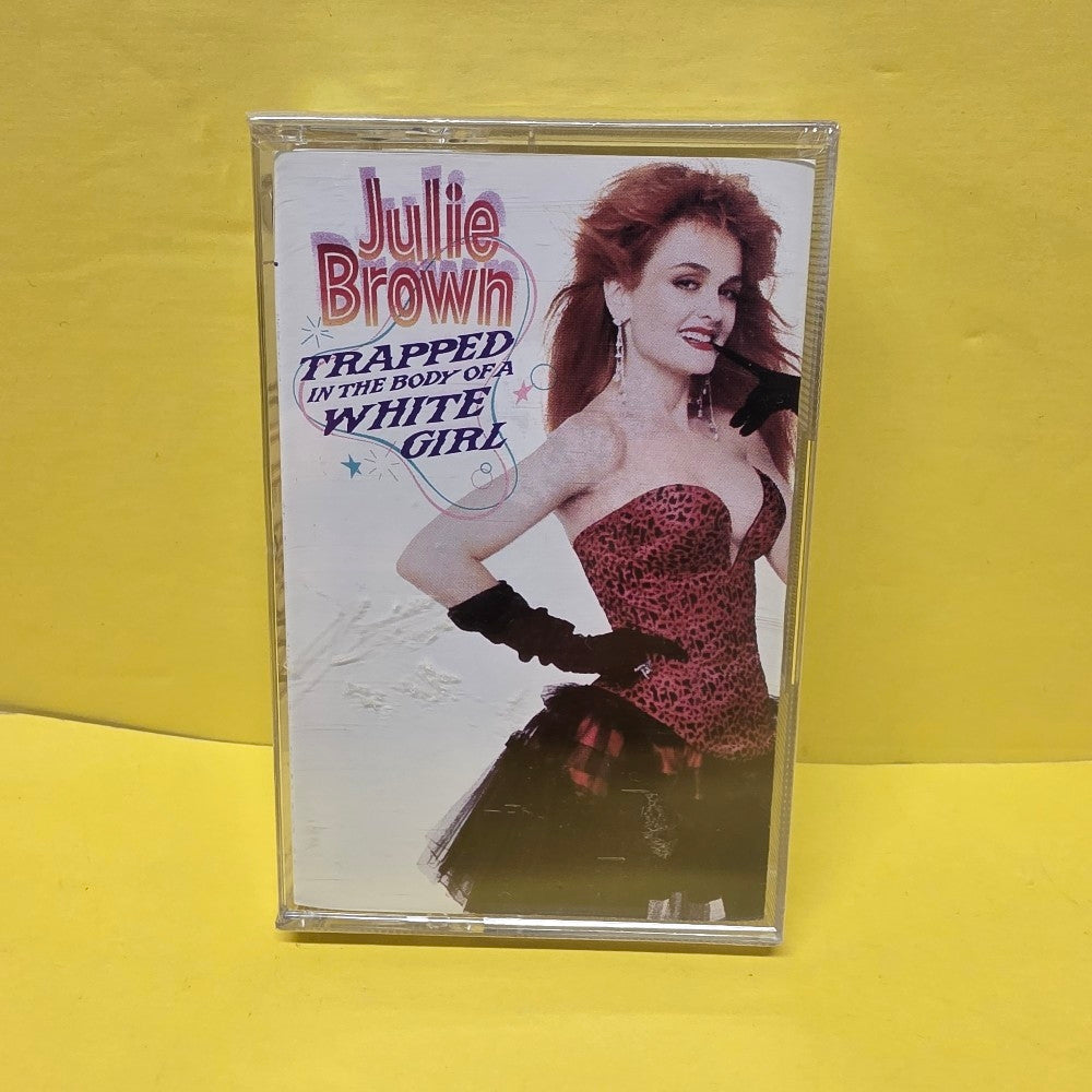 Julie Brown - Trapped In The Body Of A White Girl - 1987 - 4-25634 - New - Sealed - Cassettes