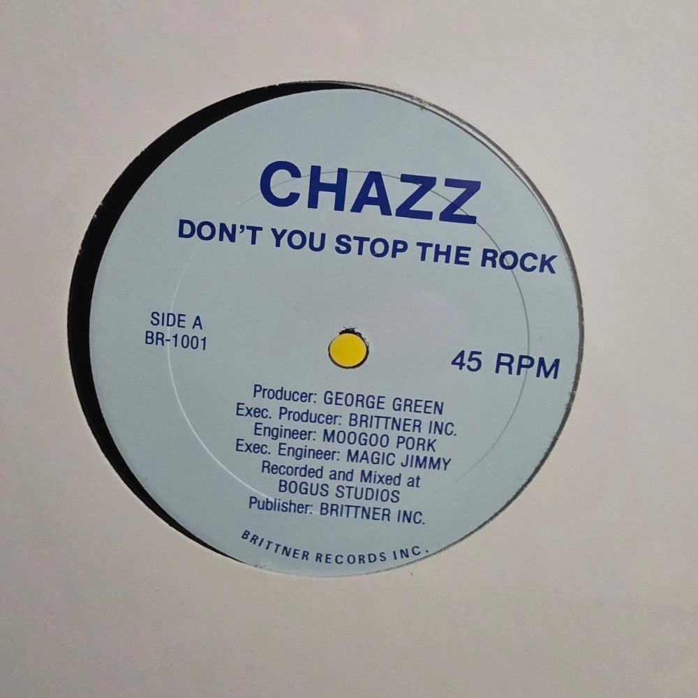 Chazz - Don't You Stop The Rock  - BR-1001 - New - Sealed - Vinyl