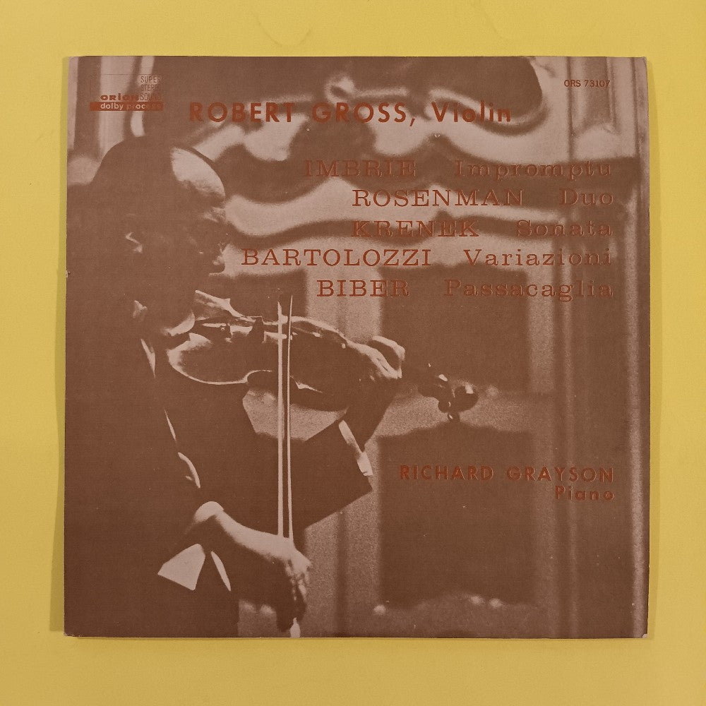 Robert Gross & Richard Grayson - Impromptu / Duo / Sonata / Variazioni / Passacaglia - 1973 - ORS 73107 - Used - VG++ - Vinyl