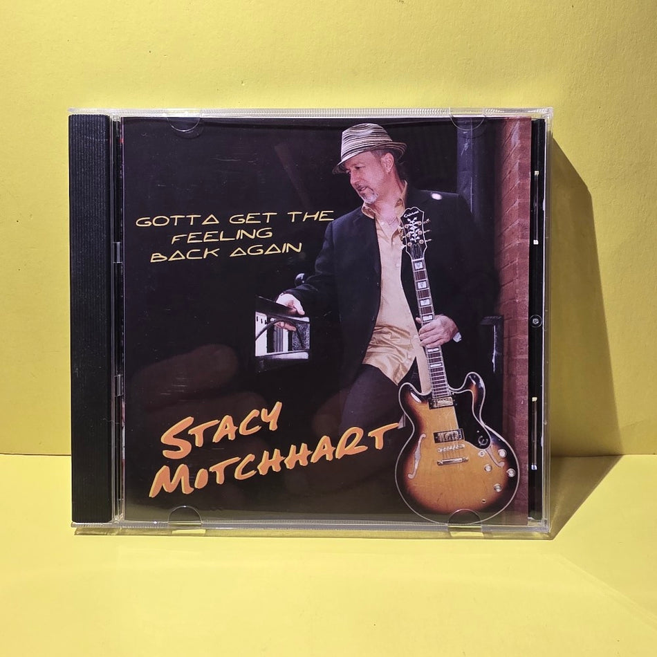 Stacy Mitchhart - Gotta Get The Feeling Back Again / Autographed  - 2007 - 009 - New - CDs