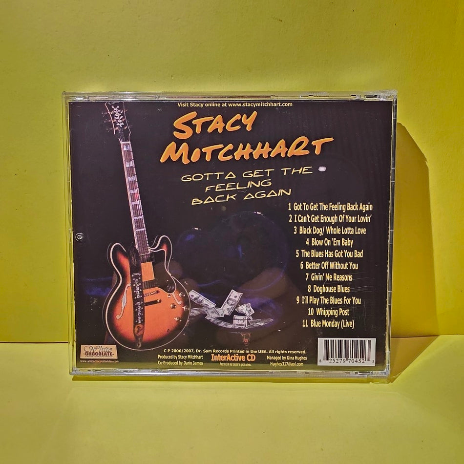 Stacy Mitchhart - Gotta Get The Feeling Back Again / Autographed  - 2007 - 009 - New - CDs