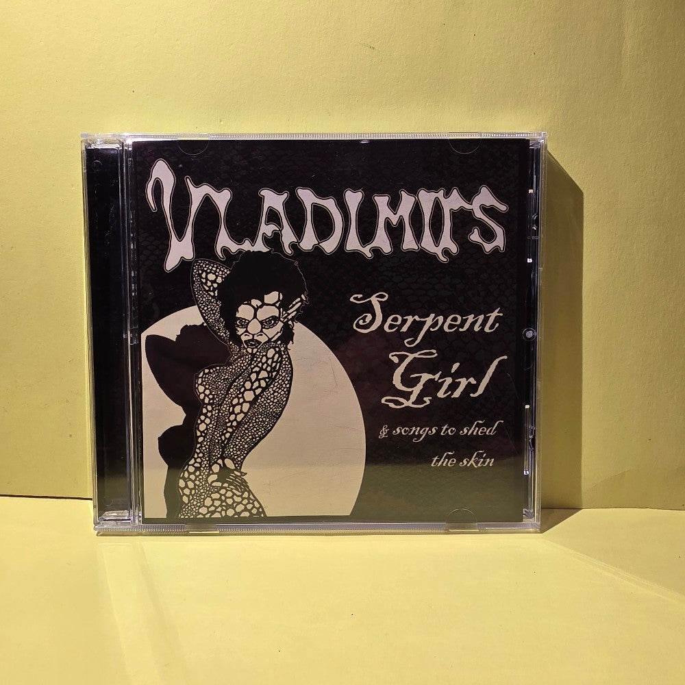 Vladimirs - Serpent Girl & Songs To Shed The Skin - 2006 - bgrcd008 - Used - VG++ - CDs