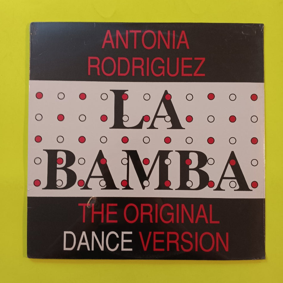Antonia Rodriguez - La Bamba (Original Dance Version) 12" - 1996 - JDC 0064 - New - Sealed - Vinyl