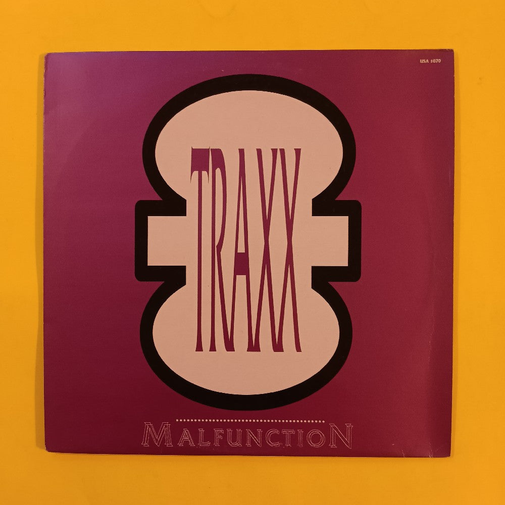 Traxx - Malfunction 12" BELGIUM - 1989 - USA 1070 - Used - EX - Vinyl