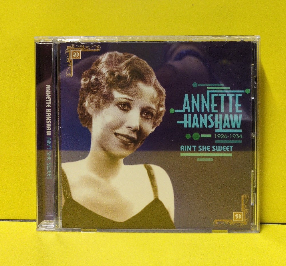Annette Hanshaw - Ain't She Sweet - 2009 - BYD77034 - Used - VG++ - CDs - UK Import - Cardboard Sleeve