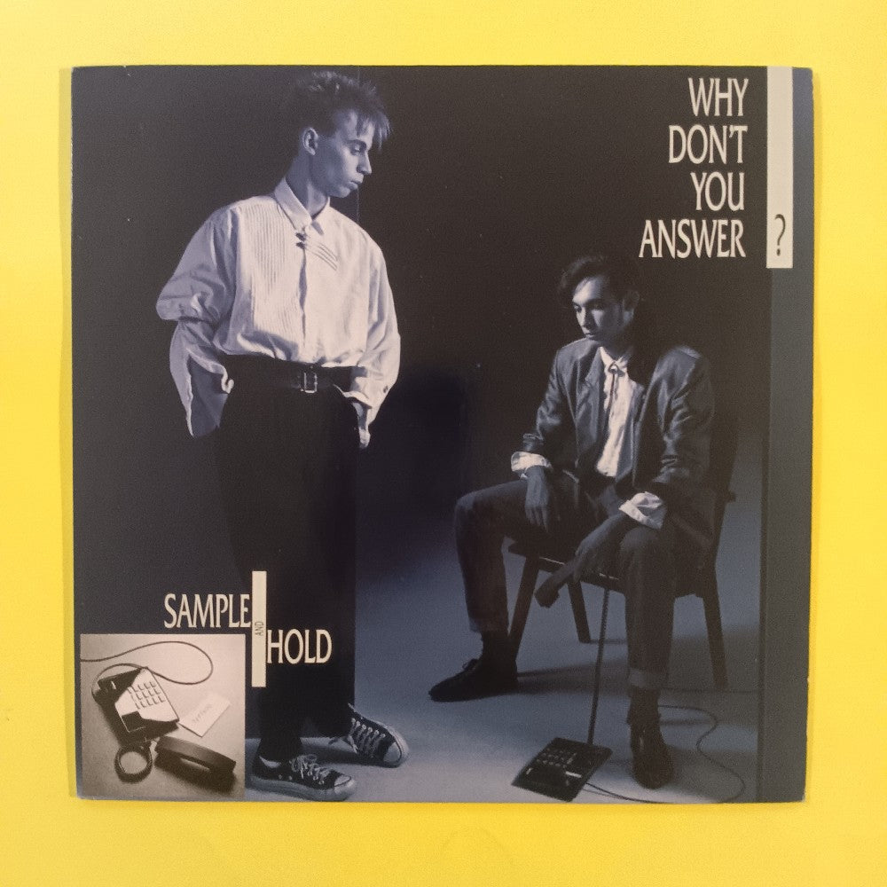 Sample & Hold - Why Don't You Answer GERMANY 12" - 1987 - BC 12-2048-40 - Used - VG++ - Vinyl