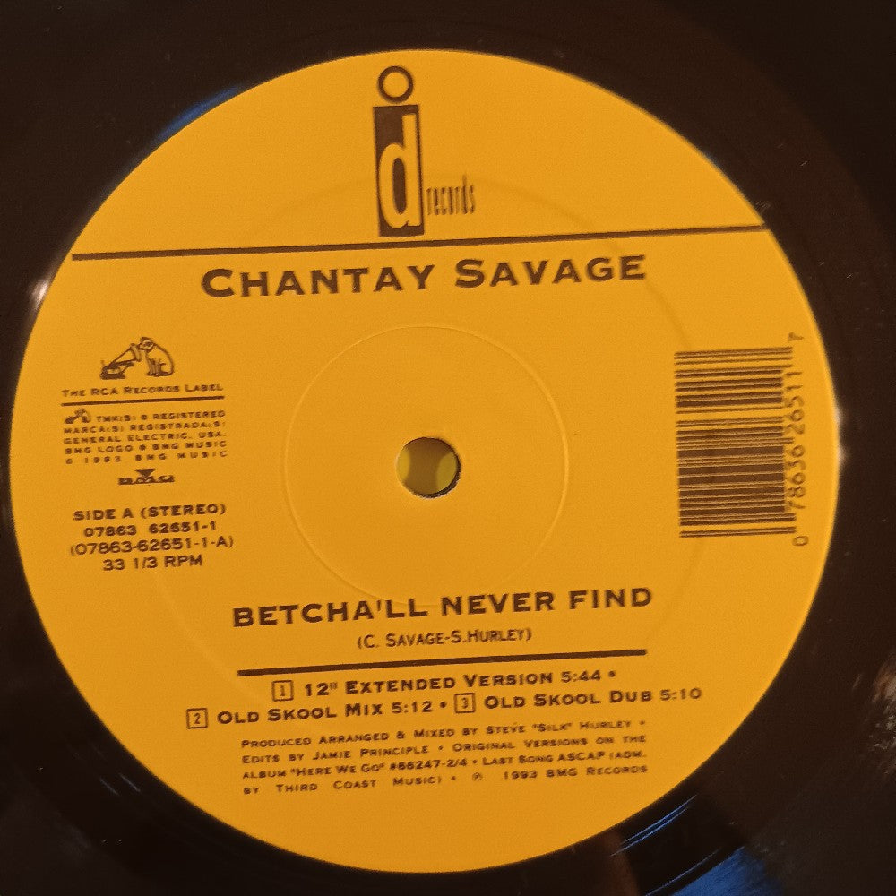 Chantay Savage - Betcha'll Never Find 12" - 1993 - 07863 62651-1 - Used - VG++ - Vinyl