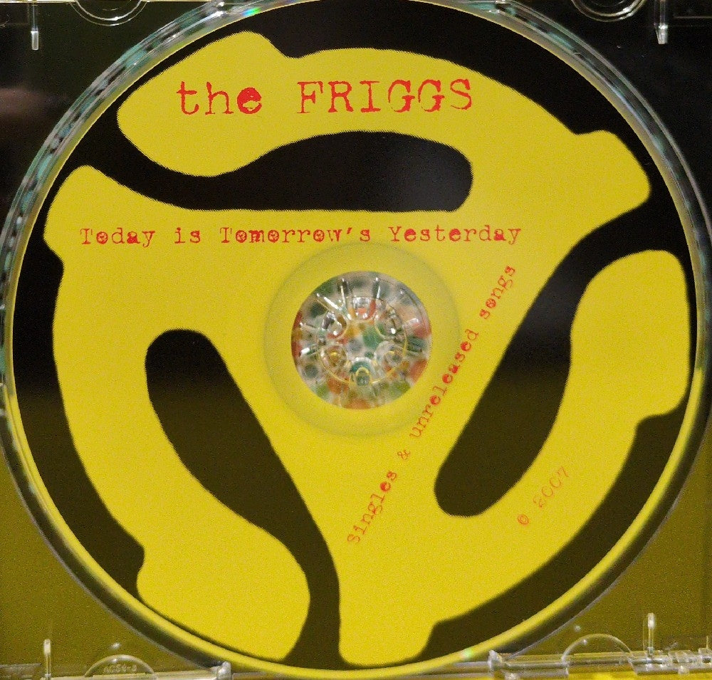 The Friggs - Today Is Tomorrow's Yesterday (Singles & Unreleased Songs) - 2007 - AE 0107 - Used - VG++ - CDs