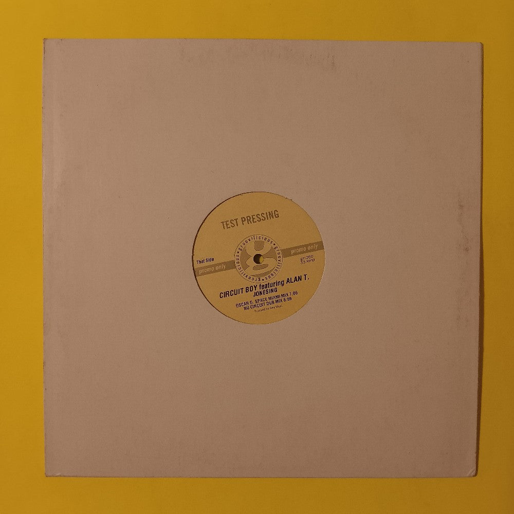 Circuit Boy Ft. Alan T. - Jonesing TEST PRESSING - 2001 - GM260 - Used - VG++ - Vinyl
