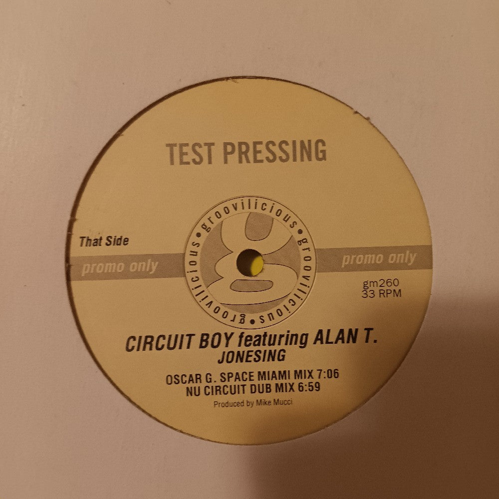 Circuit Boy Ft. Alan T. - Jonesing TEST PRESSING - 2001 - GM260 - Used - VG++ - Vinyl