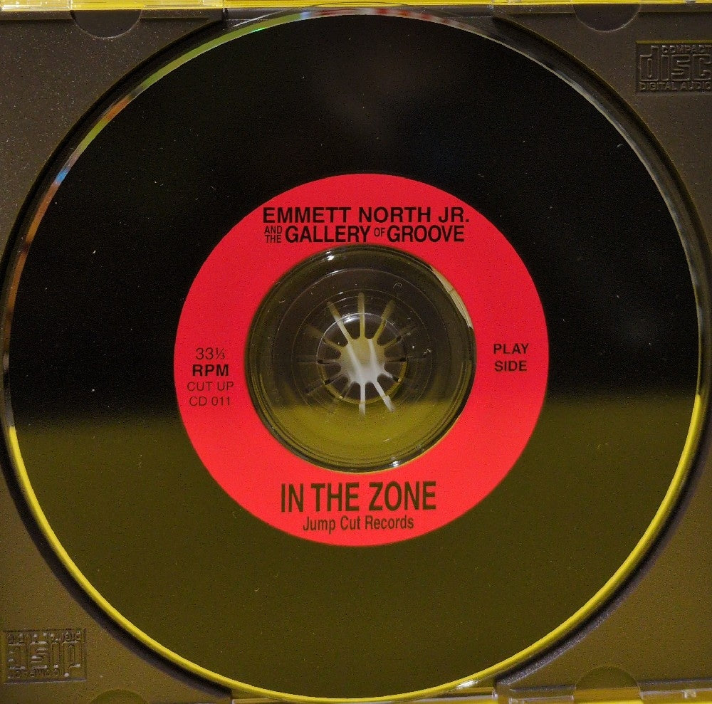 Emmett North Jr. And The Gallery Of Groove - In The Zone - 1995 - CUT UP CD 011 - Used - VG++ - CDs