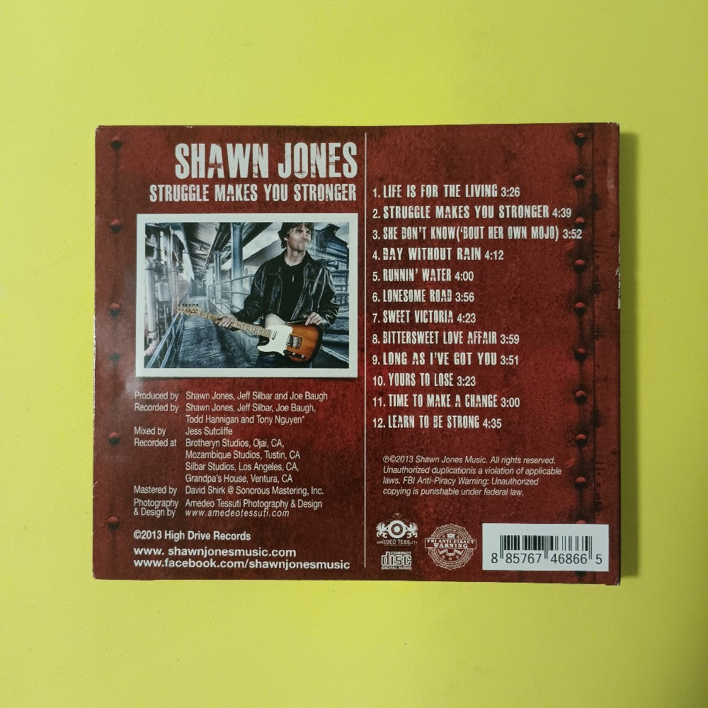 Shawn Jones AUTOGRAPHED - Struggle Makes You Stronger - 2013 - 85767 46866 - Used - VG++ - CDs