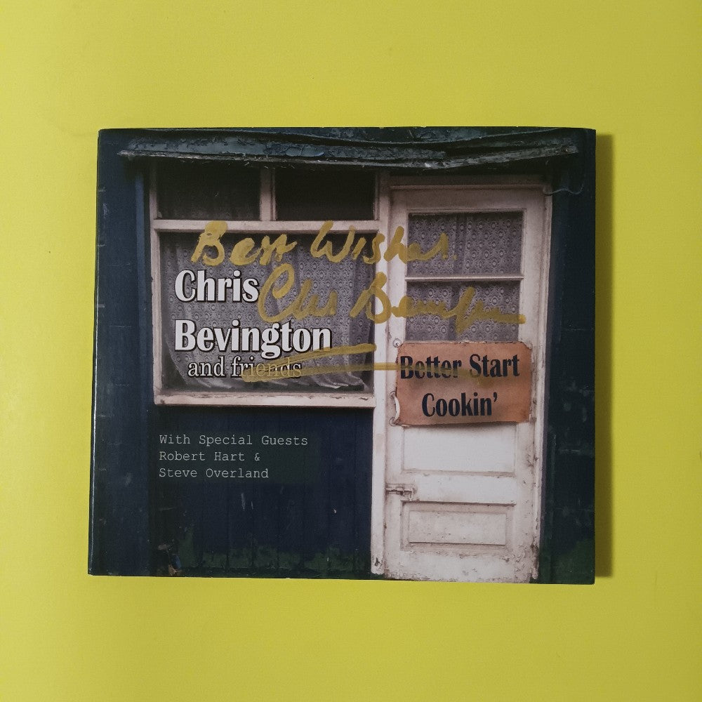 Chris Bevington & Friends AUTOGRAPHED - Better Start Cookin' CDr - 2016 - Used - VG++ - CDs