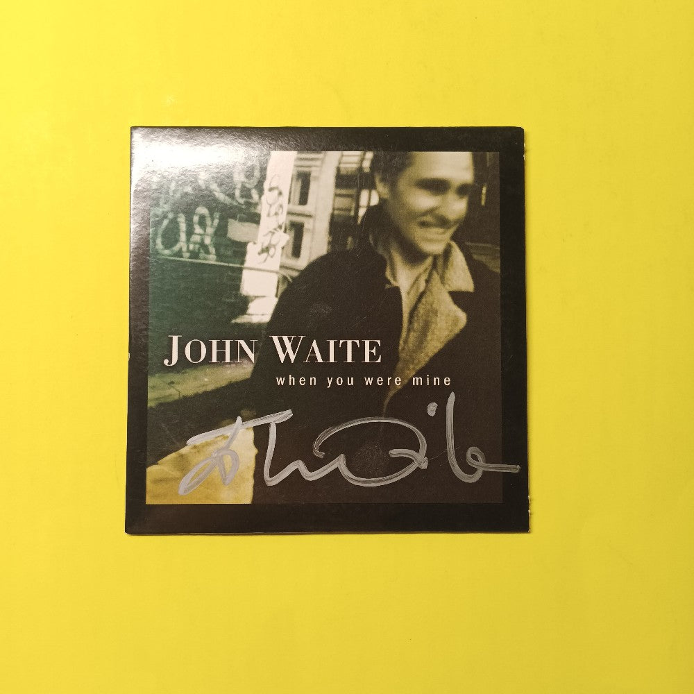 John Waite AUTOGRAPHED - When You Were Mine - 2009 - 33792 86012 - Used - EX - CDs