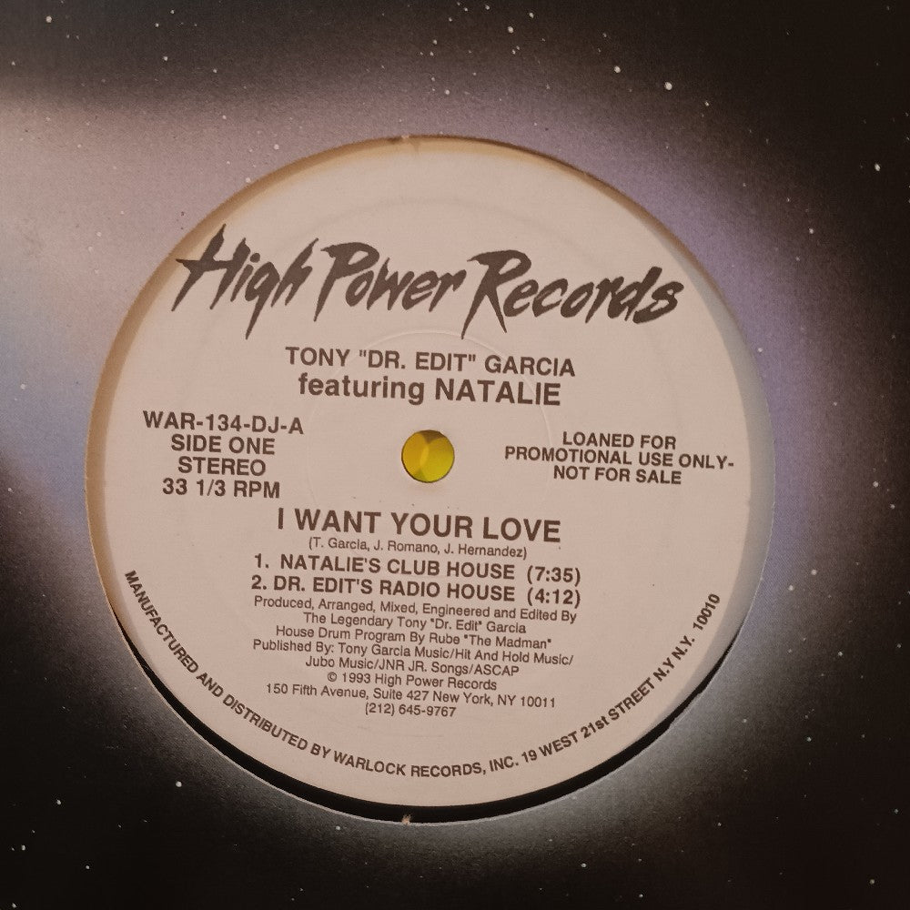 Tony "Dr. Edit" Garcia Ft Natalie - I Want Your Love 12" PROMO - 1993 - WAR-134-DJ - Used - EX - Vinyl