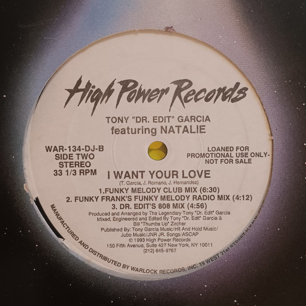 Tony "Dr. Edit" Garcia Ft Natalie - I Want Your Love 12" PROMO - 1993 - WAR-134-DJ - Used - EX - Vinyl