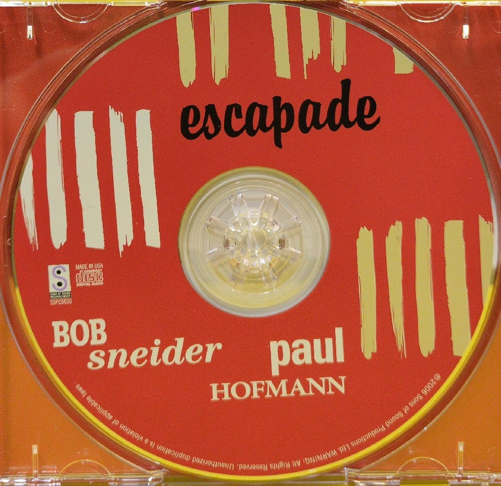 Bob Sneider, Paul Hofmann - Escapade - 2004 - SSPCD030 - Used - EX - CDs