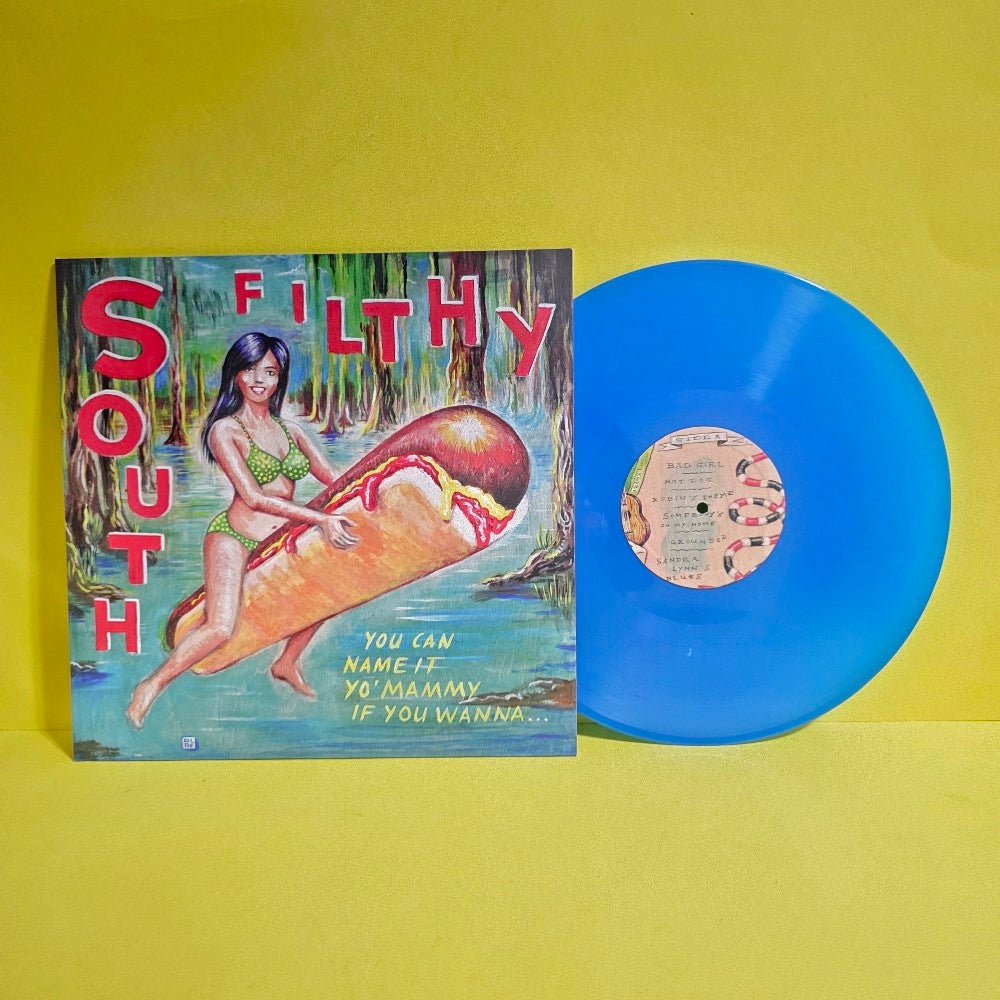 South Filthy - You Can Name It Yo' Mammy If You Wanna... Ltd. Edition. Blue - 2019 - GHR-201 - Used - EX - Vinyl