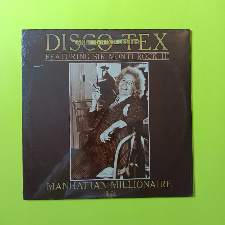Disco Tex & His Sex-O-Lettes - Manhattan Millionaire  - 1976 - CHC516 - New - Sealed - Vinyl