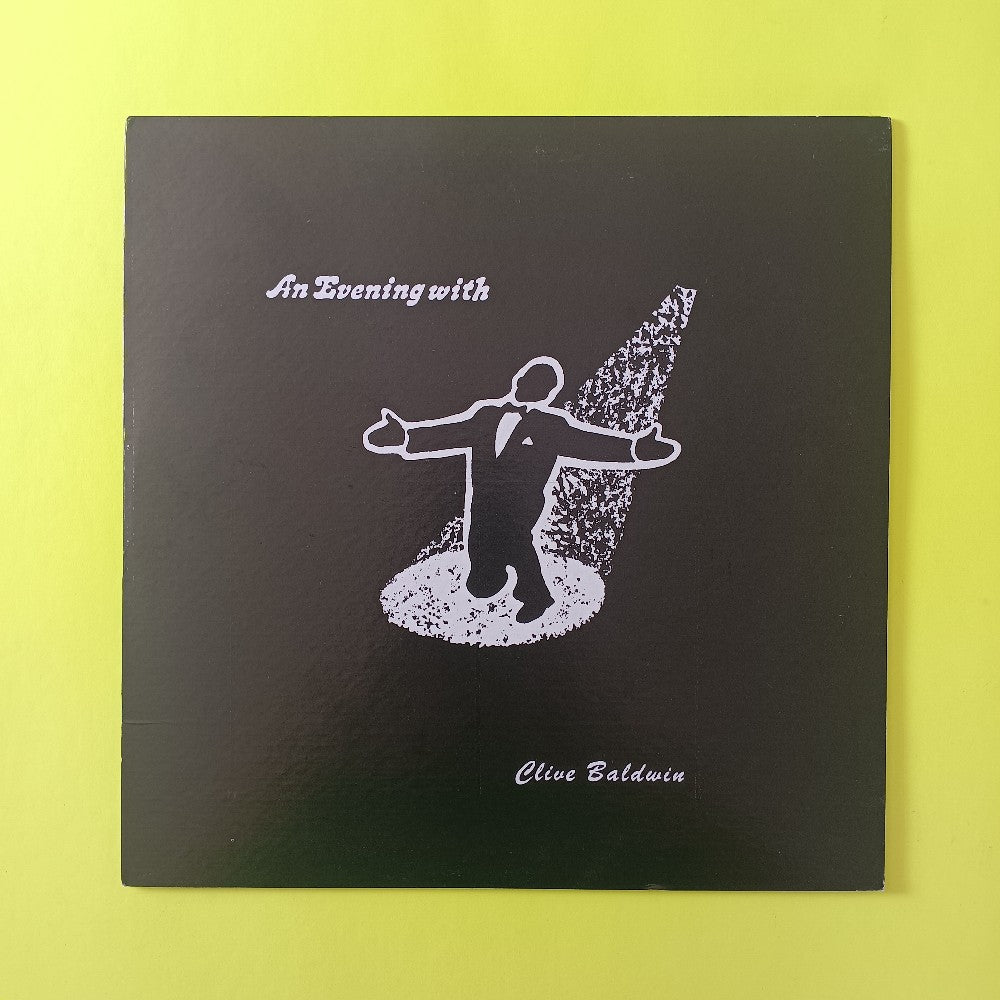 Clive Baldwin - An Evening With Clive Baldwin AUTOGRAPHED - 1980 - CB003 - Used - EX - Vinyl
