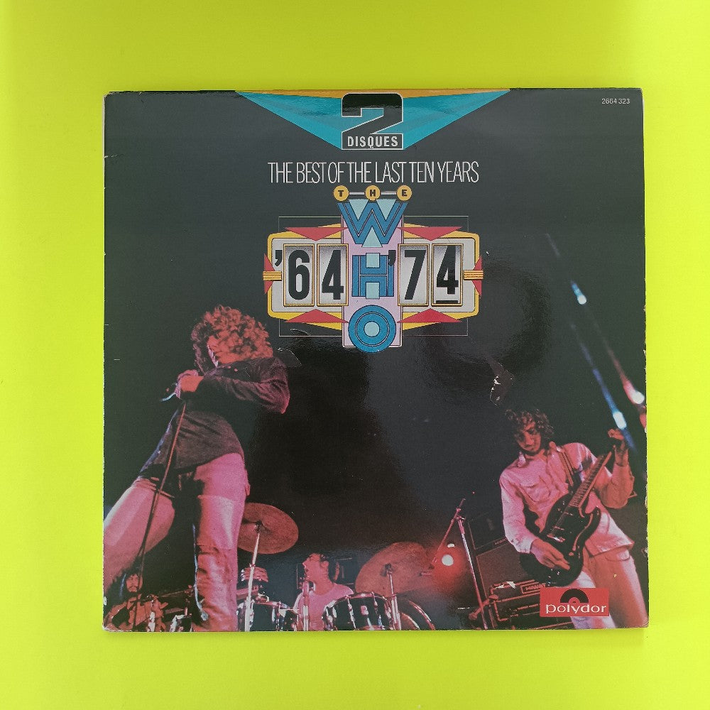 The Who - The Best Of The Last Ten Years / '64 - '74 FRANCE - 2664 323 - Used - VG++ - Vinyl